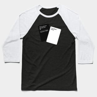 Cards Against Humanity Tee for your Brother Baseball T-Shirt